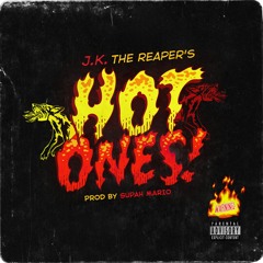 J.K. The Reaper & Supah Mario - Hot Ones
