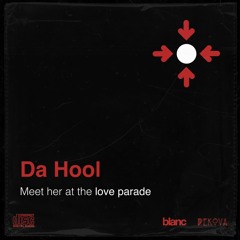 Da Hool - Meet Her at the Love Parade (Dekova 2020 Rework) [Blanc]