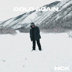 NCK - COLD AGAIN