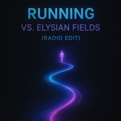 Running vs. Elysian Fields (Radio Edit)