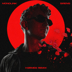 Sirens (H3RMES REMIX) [FREE DOWNLOAD]