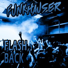 Funkhauser - Flashback (Radio Mix)