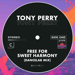Tony Perry - 'Free For Sweet Harmony' (Dancelab Mix)
