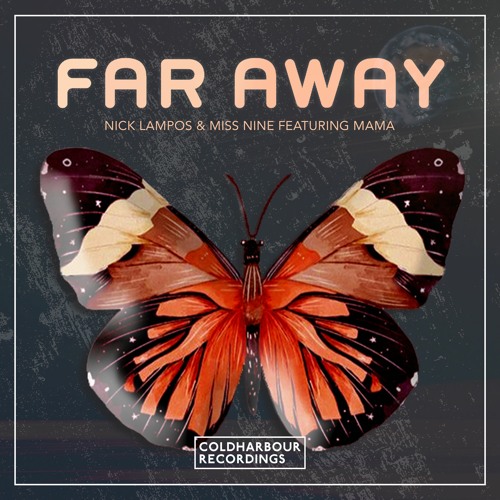 FAR AWAY (preview) [Coldharbour Recordings]