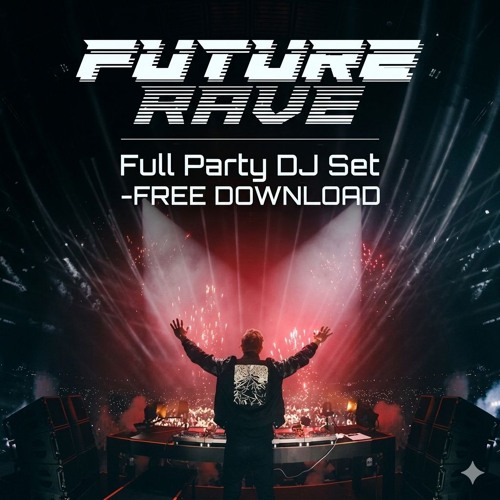 Set EDM - Future Rave Party 3