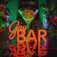 Gay Bar (Bootleg)