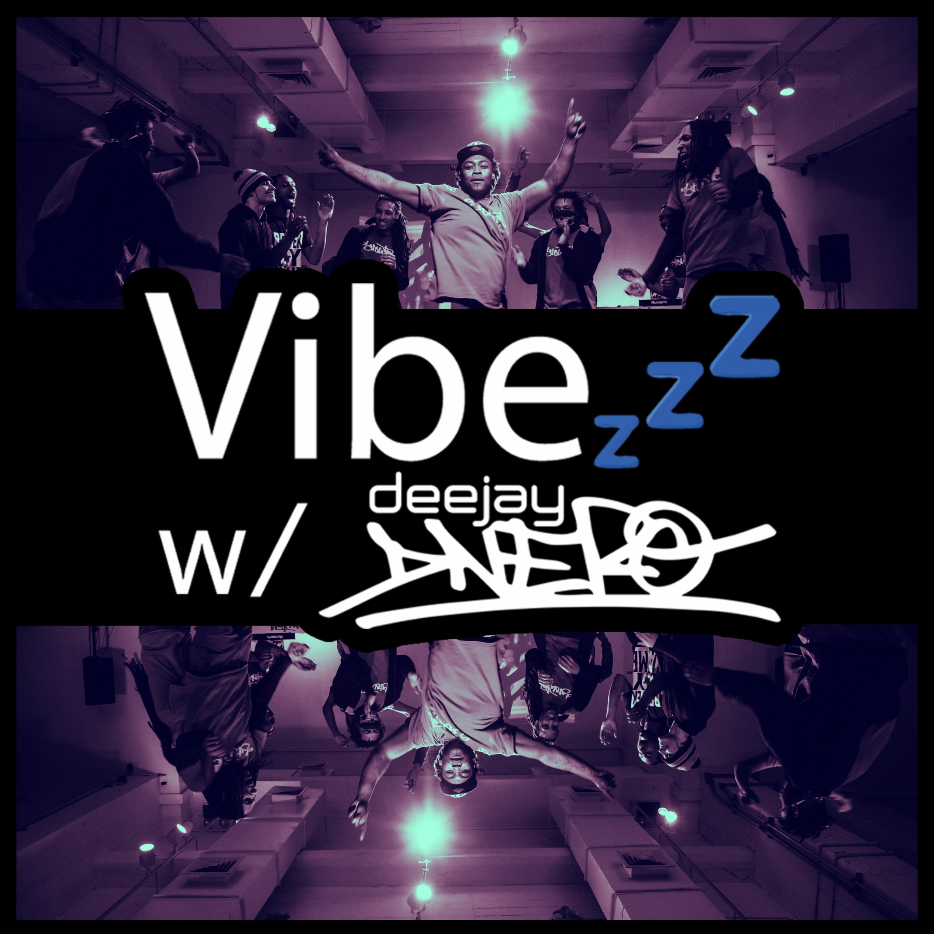 Vibezzz w/ DJ DNERO