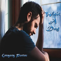 Wait A Day - Gregory Porter