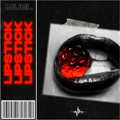 MUEL - Lipstick (Original Mix)