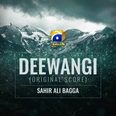 OST Deewangi By Sahir Ali Bagga