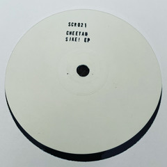 SCR021 - Cheetah 'Sike!' EP (Out Now on 12" Vinyl & Digital)