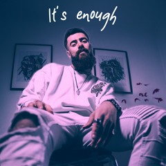 It's enough