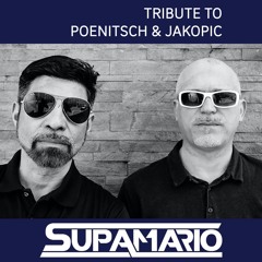 SUPAMARIO - Tribute To Poenitsch & Jakopic