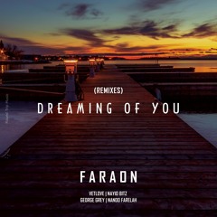 Faraon - Dreaming Of You (VetLove Remix)