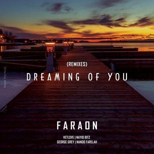 Faraon - Dreaming Of You (Nando Farelah Remix)