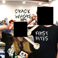 Crack Whore Consumption pt. 1: the first bites