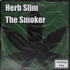 Herb Slim - The Smoker (Hard Trance) (OUT NOW!)