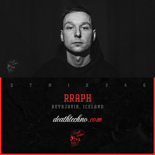 DTMIX246 - Rraph [Reykjavik, ICELAND]