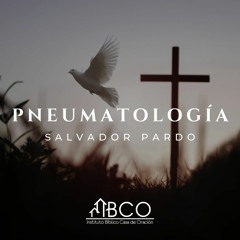 26 de enero de 2024 - Introducción a la pneumatología - Salvador Pardo