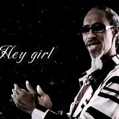 Hey Girl