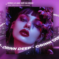 Đừng Lo Anh Đợi Mà (Remix House)
