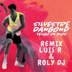 Silvestre Dangond - Tengo Un Dios - Luis R & Roly Dj Remix FREE