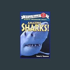 *DOWNLOAD$$ 📖 Amazing Sharks! (I Can Read Level 2) PDF EBOOK DOWNLOAD