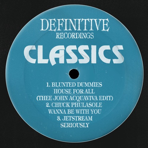 Blunted Dummies - House For All (Thee John Acquaviva Edit) (Remastered - Snippet)