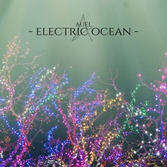Auel - Electric Ocean