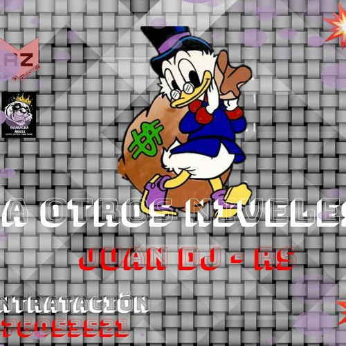 A OTROS NIVELES Juan DJ - RS ( Yesid DJ - RS