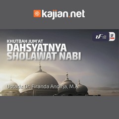 Dahsyatnya Sholawat Nabi - Ustadz Dr. Firanda Andirja, M.A.