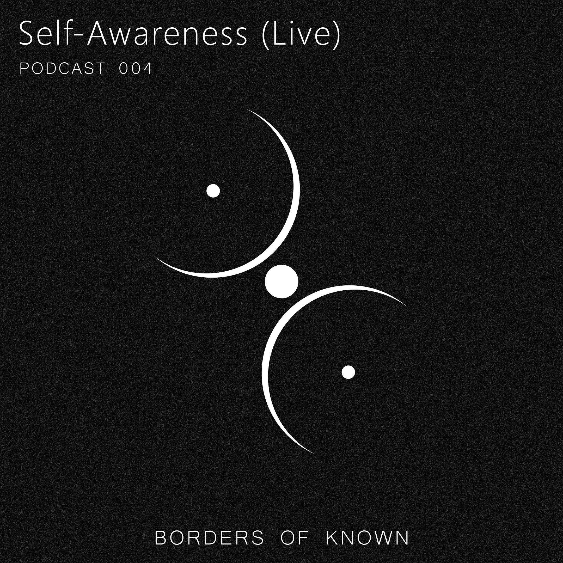 BOK PODCAST 004 | Self – Awareness (Live)