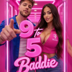 9 to 5 Baddie
