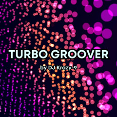 Turbo_Groover_BEST_HOUSE_MUSIC_2025_ENERGY_MIX_by DJ Krazy-9