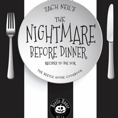 EPUB (⚡READ⚡) The Nightmare Before Dinner: Recipes to Die For: The Beetle House