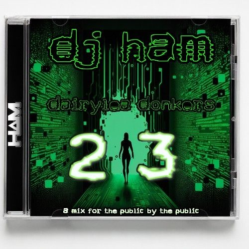 DJ HAM Dairylea Donker 23 (Public Voted Edition)