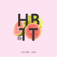 Josu Freire - Better (Original Mix)