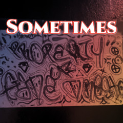 Sometimes