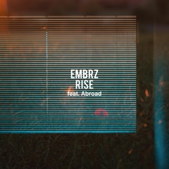Rise ft. Abroad