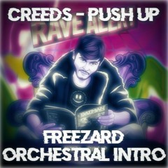 Creeds - Push Up (Orchestral Intro Edit)