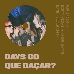 Days Go Que Dançar