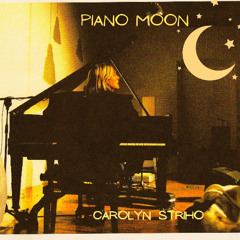 Piano Moon_Carolyn Striho