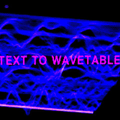 Text To Wavetable [REMASTERED, FREE DL]