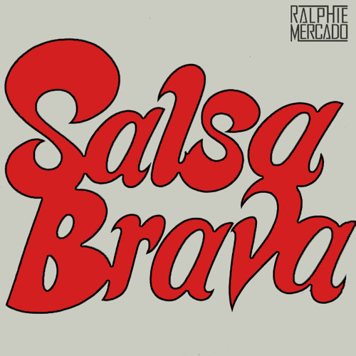 Stream SALSA BRAVA by Ralphie Mercado | Listen online for free on SoundCloud