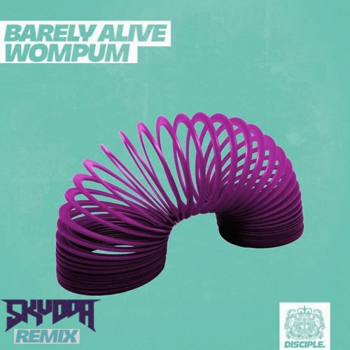 Barely Alive - Wompum (SKUDDA Remix)