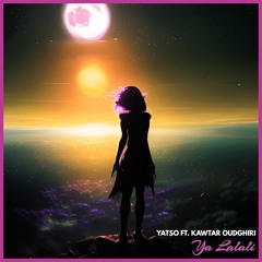 Ya Lalali (ft. Kawtar Oudghiri)