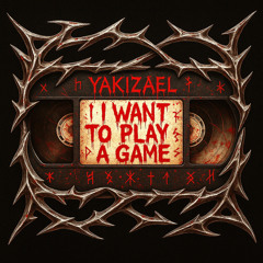 I want to play a game - (165 BPMS)