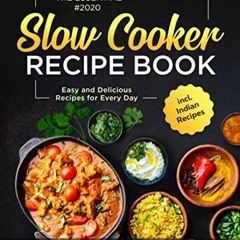 [FREE] EBOOK ✅ The Essential Slow Cooker Recipe Book #2020: Easy and Delicious Recipe