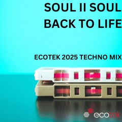 Back To Life_Soul II soul_Ecotek 2025 Remix_FinalMaster