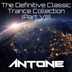 The Definitive Classic Trance Collection (Part VIII)